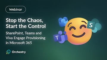Chaos to Control: Smarter Teams, SharePoint & Viva Engage Provisioning in M365