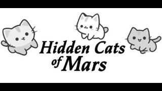 Hidden Cats of Mars Play Through - Magic Cat