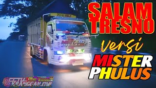 SALAM TRESNO versi TRUK MBOIS YANG VIRAL....