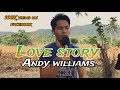 Love story  where do i begin   andy williams  jesrack evangelista