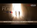 What Does Jesus Tell us About Death?