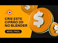 CRIE UM CIFRAO 3D NO BLENDER  -  TUTORIAL