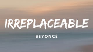 Beyonc  Irreplaceable  Lirik 