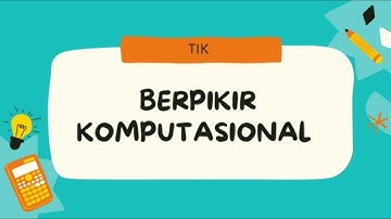 VIDEO PEMBELAJARAN BERPIKIR KOMPUTASIONAL