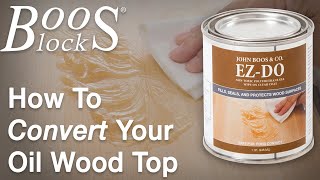 Converting Your Oil Wood Top To A Varnish Top