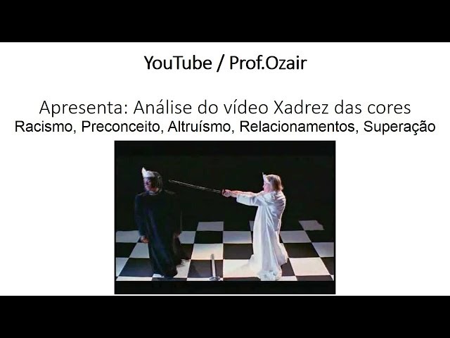 O Xadrez das Cores - Parte 1 