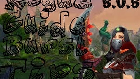 5.0.5 Sub Rogue Guide - Burst, Opening, and Tips