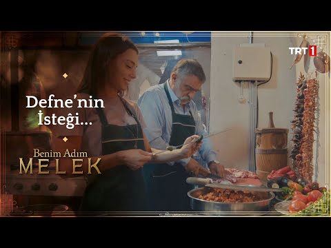 Defne ve Seyit Ali, Melek’in en sevdiği kebabı yapıyor…-Benim Adım Melek