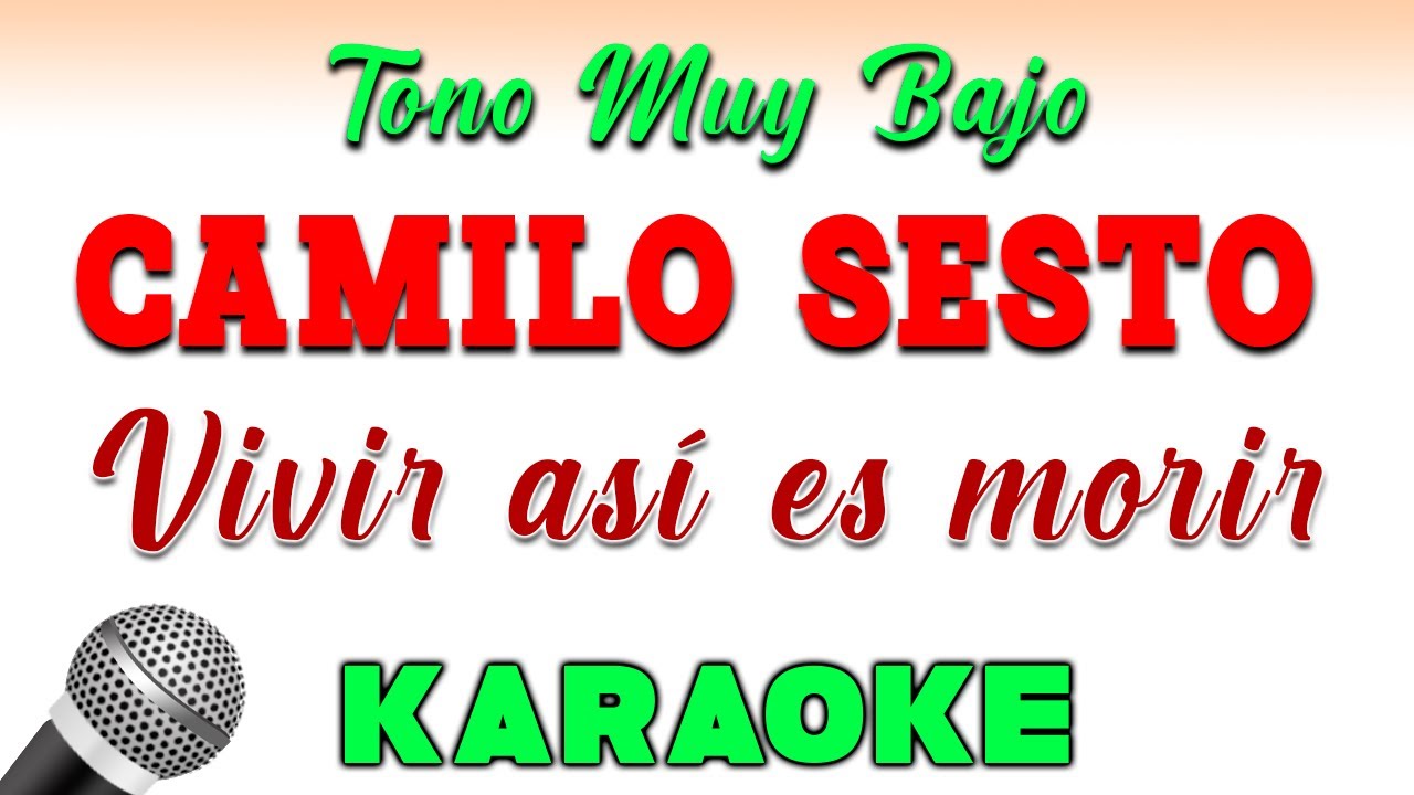 Camilo Sesto - Vivir Asi Es Morir De Amor - Tono Muy Bajo (RE) KARAOKE