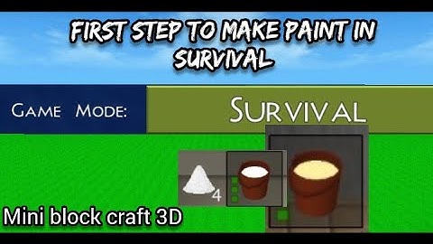 Survival first step to make paint and other  colors Mini block craft
