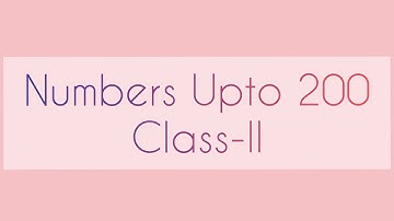 Numbers Upto 200|Class 2|Mathematics|Chapter-1