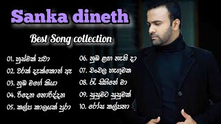 sanka dineth best songs collection සංඛ දිනෙත් sanka dineth songs මනෝ පාරකට සෙට්වෙන සුපිරිම ගීත එකතුව