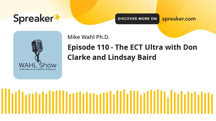Episode 110 - The ECT Ultra with Don Clarke and Li...