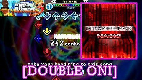 【DDR UNIVERSE 3(DLC)】 DYNAMITE RAVE / NAOKI [DOUBLE ONI] 譜面確認＋Play