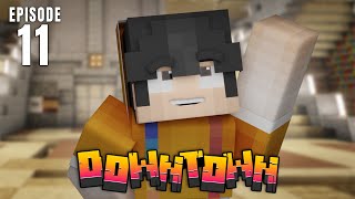 Downtown: Episode 11  PARA SA MGA MAY RAYUMA