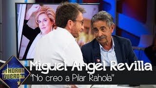 Miguel Ángel Revilla sobre Pilar Rahola: "No la creo en absoluto" - El hormiguero 3.0