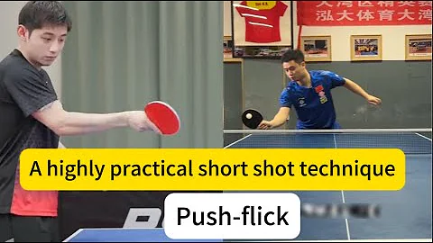 Zhang Jike and Lin Yun-Ju's former coach teaches you push flick—a very practical technique