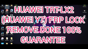 huawei trt lx2 (huawei y7) frp lock remove done 100% gurantee