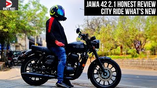 Jawa 42 2.1 Honest Review Unscripted City Ride What's New