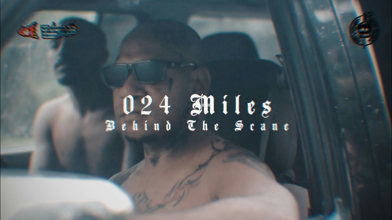 Behind The Scane |024 MILES|