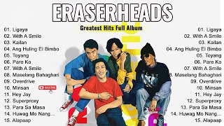 Eraserheads Playlist Of All Songs 2024 ~ Eraserheads Greatest Hits Full Album #toptrending