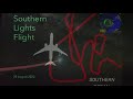 Flight to the Southern Lights