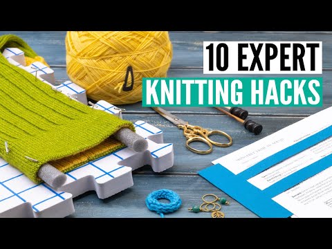 10 EXPERT knitting hacks - tips and trick for better results