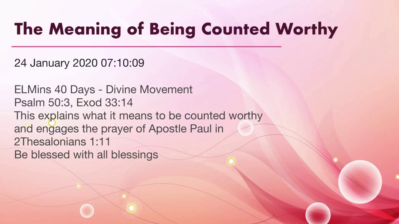 The Meaning of being Counted Worthy YouTube