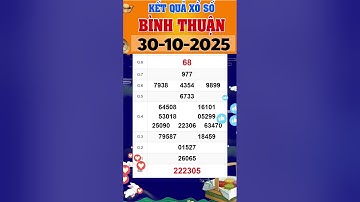Xổ số Bình Thuận hôm nay ngày 30 tháng 10 | XSBTH | KQXSBTH | Xổ số kiến thiết Bình Thuận #xsbth