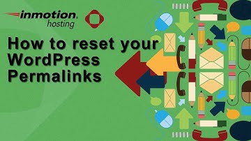 How to Reset Your WordPress Permalinks