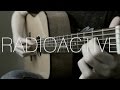 Imagine Dragons - Radioactive - Fingerstyle Guitar Cover by James Bartholomew