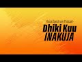 DHIKI KUU INAKUJA SERIES SIKU YA 1 NA PR BUKELEBE NGELELA DHIKI KUU INAKUJA SERIES SIKU YA 1 NA PR BUKELEBE NGELELA