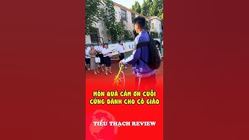 Món quà cảm ơn cuối cùng dành cho cô giáo #shorts