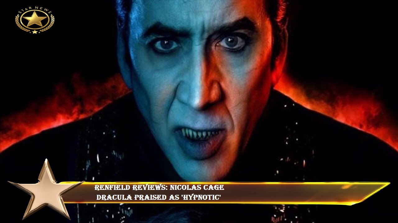 Renfield reviews: Nicolas Cage  Dracula praised as 'hypnotic'