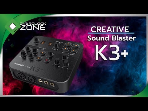 รีวิว Creative Sound Blaster K3+ : Mixer สำหรับ Streamer และ DJ