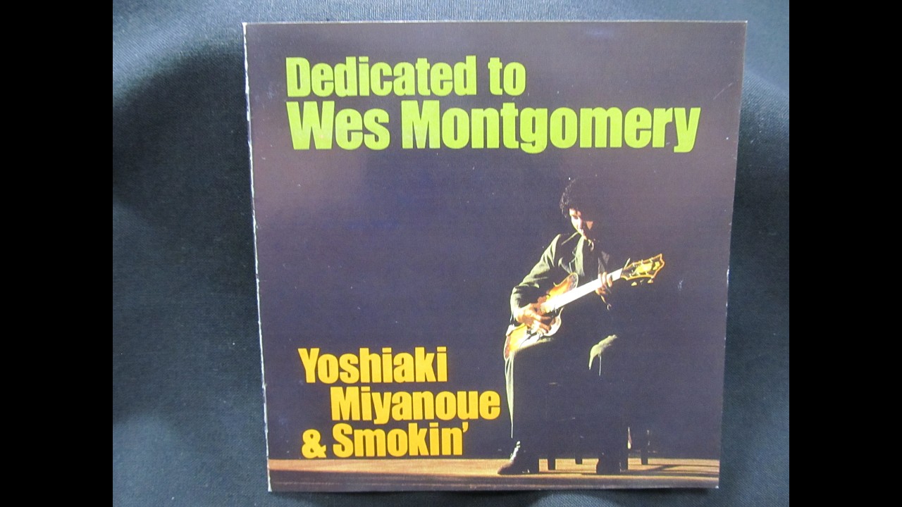 ウエス　モンゴメリー　伝説のハーフノートライブ盤　宮之上貴昭 ☆宮之上貴昭 YOSHIAKI MIYANOUE / I Remember Wes - VENTO AZUL RECORDS