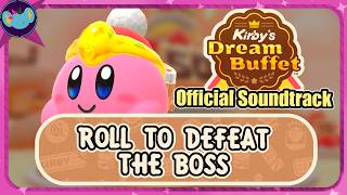 Roll to Defeat the Boss! || Kirbys Dream Buffet OST