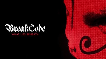 BreakCode - What Lies Beneath