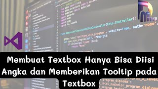 Cara Membuat Textbox VB.Net | Hanya Bisa Diisi Angka dan Memberikan Tooltip pada Textbox