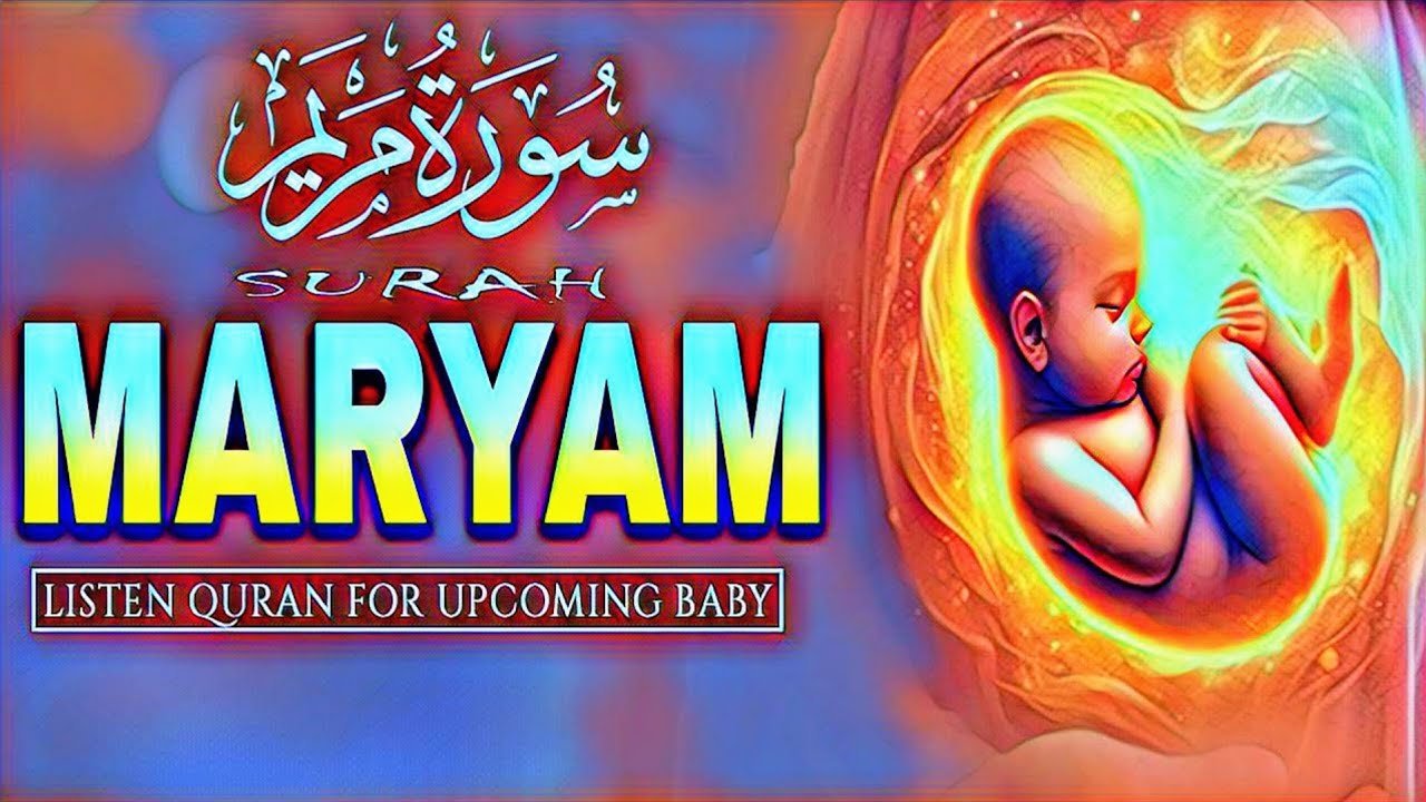 Ramadan Special 2026🌙☪ Surah Maryam 💖(سورة مريم) | Baby in Mother’s Womb | Heart Touching Recitation