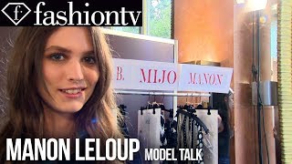 Manon Leloup: Model Talk | Spring/Summer 2014 Fashion Week | FashionTV