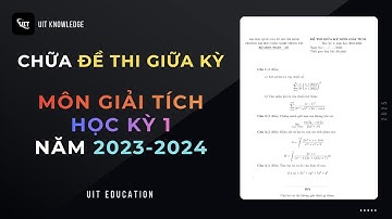 Chữa Đề Thi Giữa Kỳ Giải Tích Học Kỳ 1 2023-2024 (UIT)