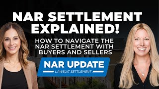Nar Settlement Explained! How to navigate the NAR Settlement with Buyers and Sellers