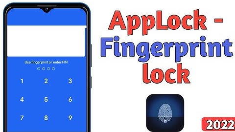 AppLock - Fingerprint lock 2022 | Applock can lock Apps, hide Photos and AppLocker with fingerprint
