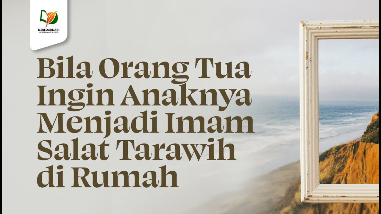 ⁣Bila Orang Tua Ingin Anaknya Menjadi Imam Salat Tarawih di Rumah