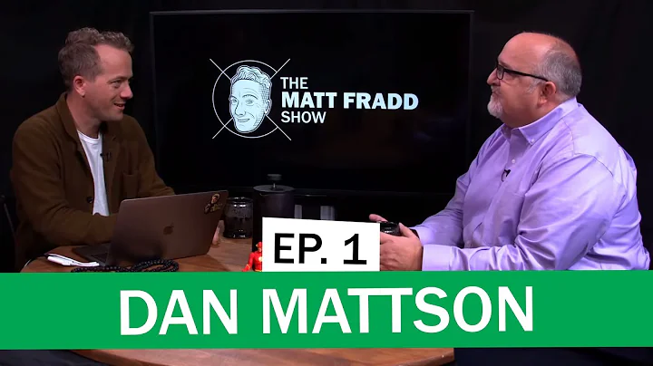 Dan Mattson | The Matt Fradd Show Ep. 1