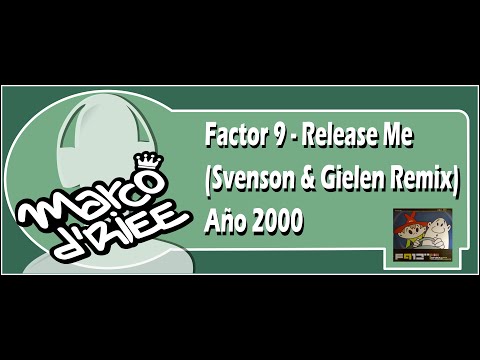 Factor 9 — Factor 9 - Release Me (Svenson & Gielen Remix) - 2000