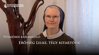 Erősség Lelke, tégy kitartóvá! – Pünkösdi ráhangoló