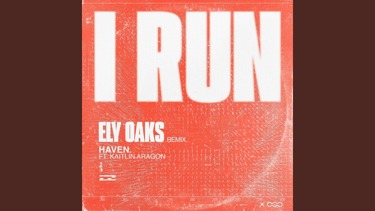 I Run (Ely Oaks Remix)