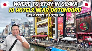Osaka Hotel Guide: 10 Hotels near Dotonbori! + Prices & Location! 🇯🇵 | JM Banquicio